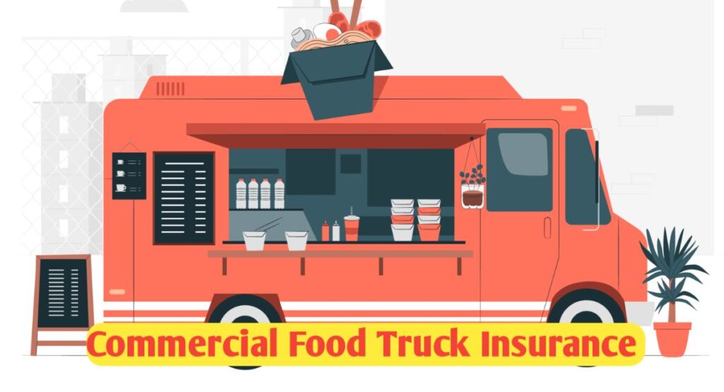 Commercial Food Truck Insurance - Save up to 25%